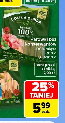 Parówki bez konserwantów 100% mięsa Dolina Dobra promocja w Carrefour