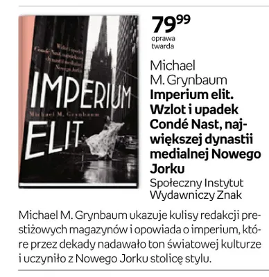 Książka Imperium elit. Wzlot i upadek Condé Nast największej dynastii medialnej Nowego Jorku Michael M. Grynbaum oprawa twarda promocja w Empik