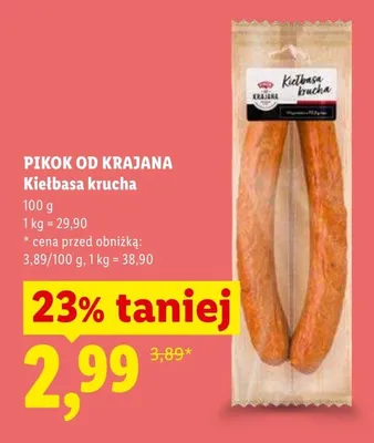 Kiełbasa krucha PIKOK OD KRAJANA promocja w Lidl