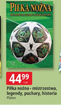 Piłka nożna - mistrzostwa, legendy, puchary, historia promocja w Leclerc