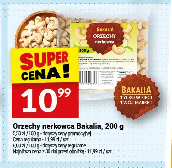 Orzechy nerkowca Bakalia promocja w Twój Market