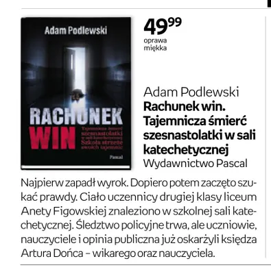 Książka Adam Podlewski Rachunek win. Tajemnicza śmierć szesnastolatki w sali katechetycznej Wydawnictwo Pascal promocja w Empik