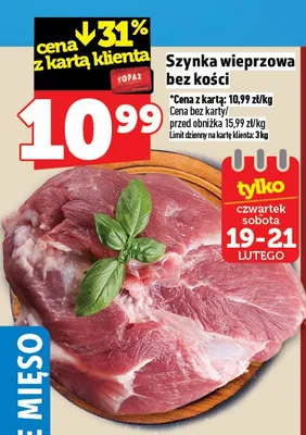 Szynka wieprzowa bez kości promocja w TOPAZ