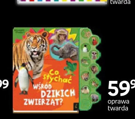 Książka Co słychać wśród dzikich zwierząt? promocja w Empik