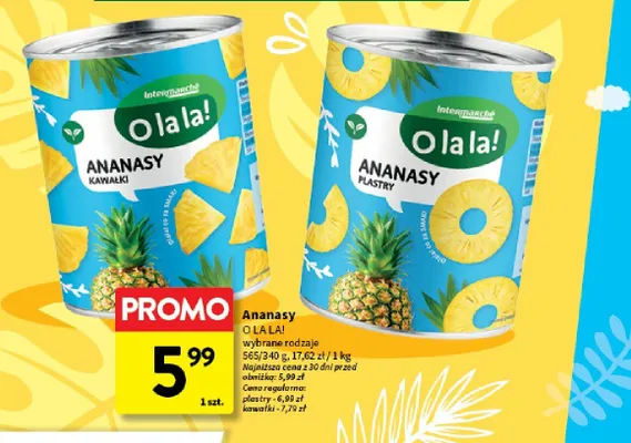 Ananasy kawałki O LA LA! promocja w Intermarche