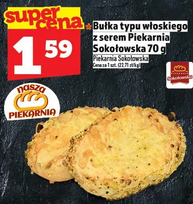 Bułka typu włoskiego z serem Piekarnia Sokołowska 70g promocja w TOPAZ