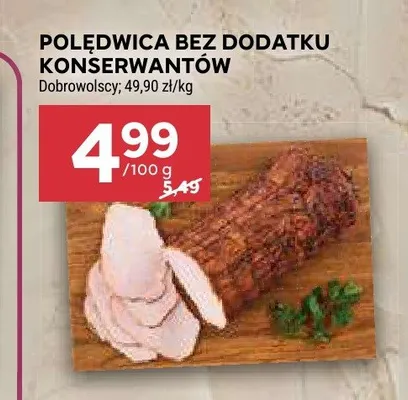 Polędwica bez dodatku konserwantów Dobrowolscy promocja w Stokrotka