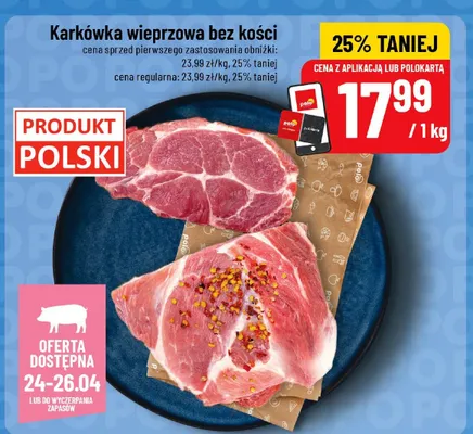 Karkówka wieprzowa bez kości polska promocja w POLOmarket