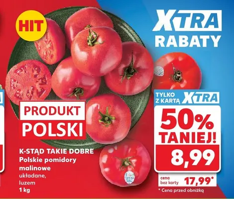 Pomidory malinowe polskie K-Stąd Takie Dobre promocja w Kaufland