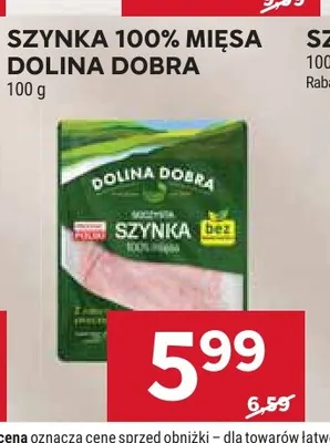 Szynka 100% mięsa Dolina Dobra promocja w Stokrotka