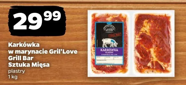 Karkówka w marynacie Gril'Love Grill Bar Sztuka Mięsa plastry promocja w Netto