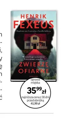Książka Zwierzę ofiarne Henrik Fexeus promocja w Empik