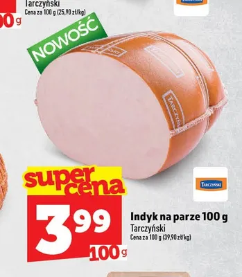 Indyk na parze Tarczyński promocja w TOPAZ