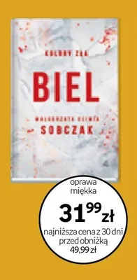Książka Biel. Kolory zła Małgorzata Oliwia Sobczak oprawa miękka promocja w Empik