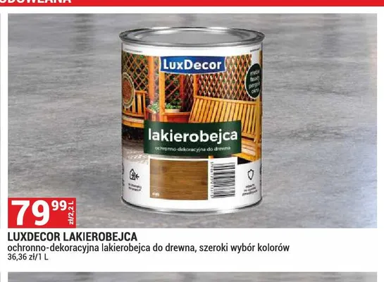 Lakierobejca ochronno-dekoracyjna do drewna LuxDecor promocja w Merkury Market