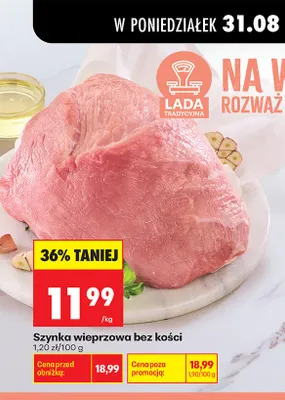 Szynka wieprzowa bez kości promocja w Biedronka