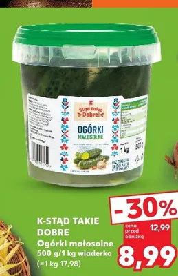 Ogórki małosolne K-Stąd Takie Dobre wiaderko promocja w Kaufland