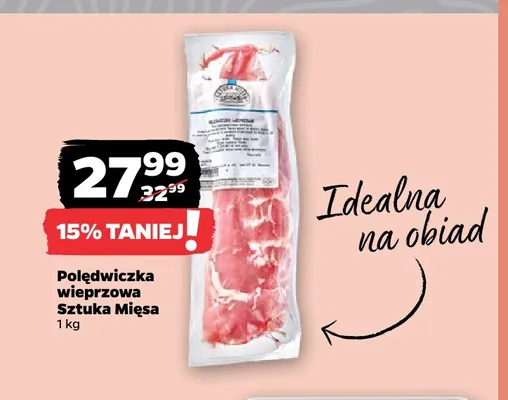 Polędwiczka wieprzowa Sztuka Mięsa promocja w Netto