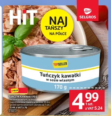 Tuńczyk kawałki w sosie własnym Top Seller promocja w Selgros