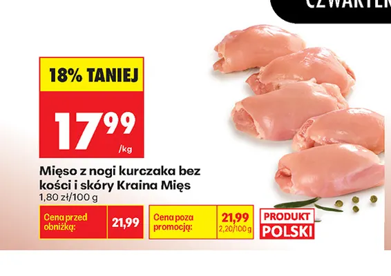 Mięso z nogi kurczaka bez kości i skóry Kraina Mięs promocja w Biedronka
