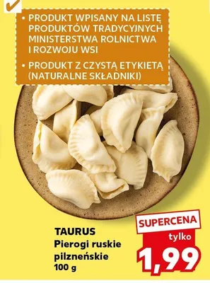Pierogi ruskie pilzneńskie Taurus promocja w Kaufland