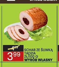 Schab ze śliwką Tadzia Wyrób Własny promocja w Wafelek