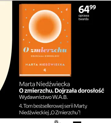 Książka O zmierzchu Dojrzała dorosłość Marta Niedźwiecka Wydawnictwo W.A.B. promocja w Empik