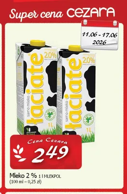 Mleko 2% Łaciate promocja w CEZAR Delikatesy