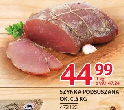 Szynka Podsuszana 472123 promocja w Selgros