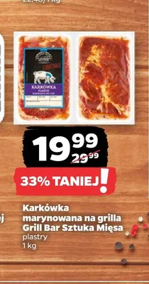 Karkówka marynowana na grilla Grill Bar Sztuka Mięsa promocja w Netto