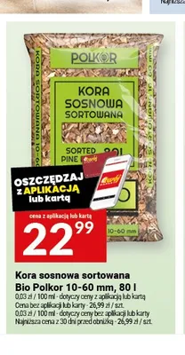 Kora sosnowa sortowana Bio Polkor 10-60 mm promocja w Twój Market