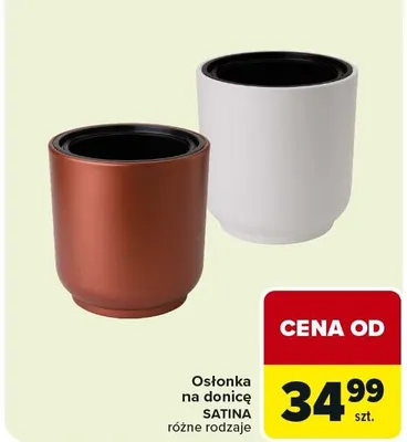 Osłonka na donicę Satina różne rodzaje promocja w Carrefour