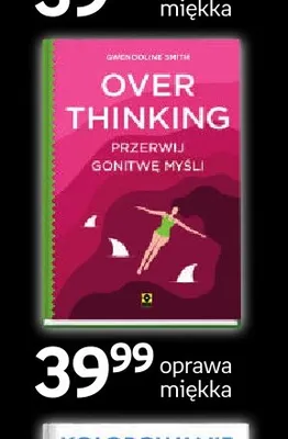 Książka Overthinking Przerwij gonitwę myśli Wydawnictwo RM promocja w Empik