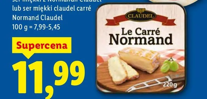 Ser miękki z Normandii Claudel promocja w Lidl