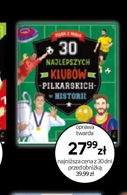 Książka 30 najlepszych klubów piłkarskich w historii promocja w Empik