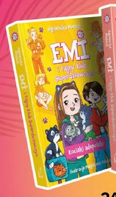 Książka Emi i Tajny Klub Superdziewczyn Kociaki adopciaki Agnieszka Mielech promocja w Empik