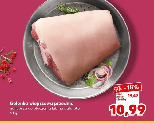 Golonka wieprzowa przednia najlepsza do pieczenia lub na galaretę promocja w Kaufland