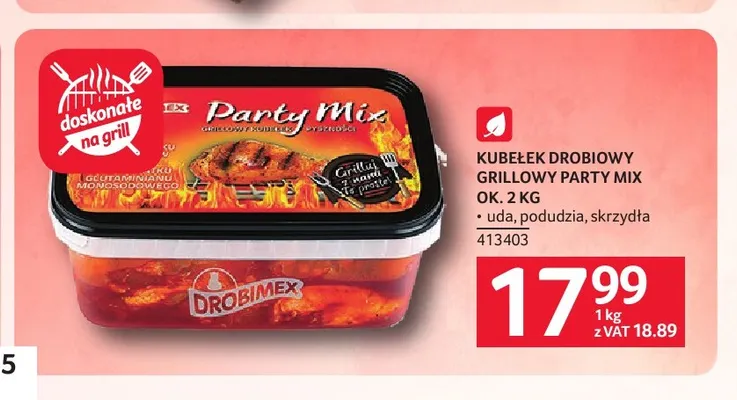 Kubełek drobiowy grillowy Party Mix ok. 2 kg Drobimex promocja w Selgros