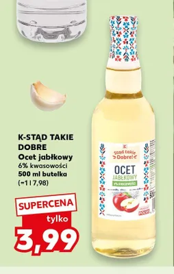 Ocet jabłkowy K-Stąd Takie Dobre 6% kwasowości promocja w Kaufland