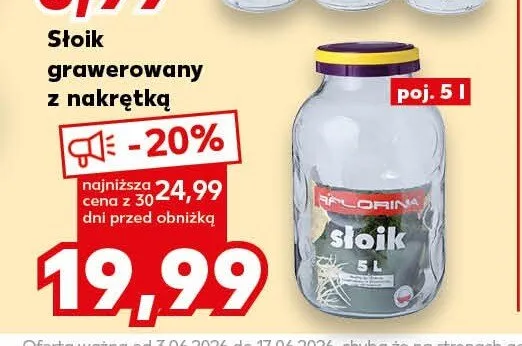 Słoik grawerowany z nakrętką Florina poj. 5l promocja w Kaufland