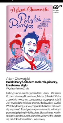 Książka Polski Paryż. Śladem malarek, pisarzy, kreatorów stylu Adam Chowański oprawa miękka promocja w Empik