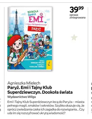 Książka Paryż. Emi i Tajny Klub Superdziewczyn. Dookoła świata Agnieszka Mielech oprawa zintegrowana promocja w Empik