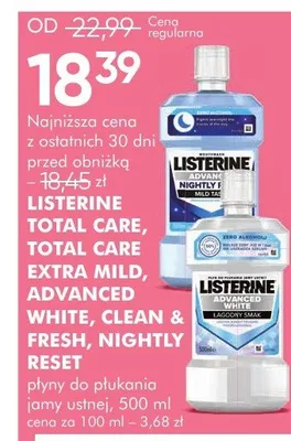 Płyny do płukania jamy ustnej Listerine Total Care, Total Care Extra Mild, Advanced White, Clean & Fresh, Nightly Reset promocja w Super-Pharm