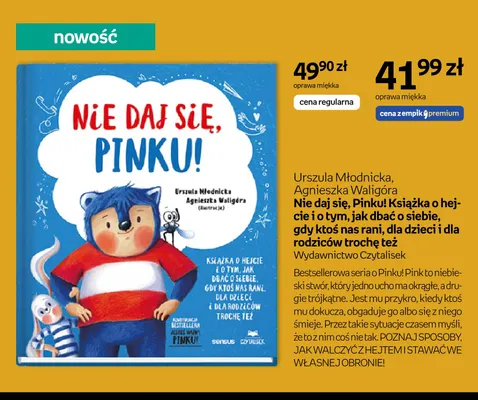 Książka Nie daj się, Pinku! Książka o hejcie i o tym, jak dbać o siebie, gdy ktoś nas rani, dla dzieci i dla rodziców trochę też promocja w Empik