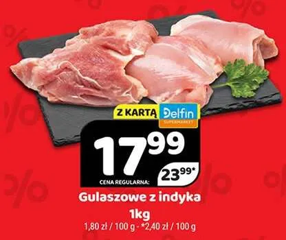 Mięso gulaszowe z indyka promocja w Delfin