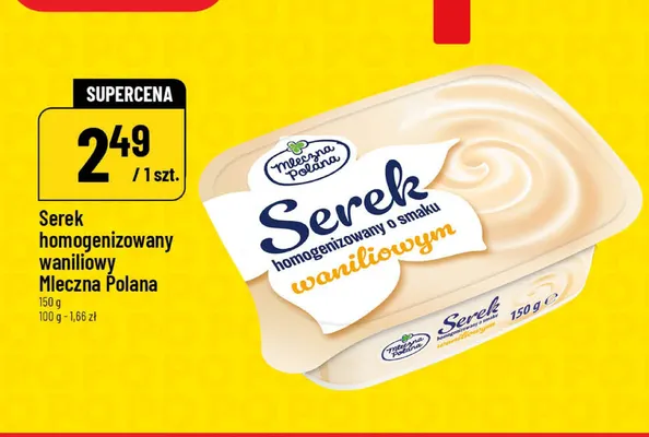 Serek homogenizowany waniliowy Mleczna Polana promocja w POLOmarket