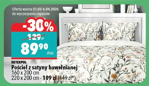 Pościel z satyny bawełnianej 160 x 200 cm 220 x 200 cm - 109 zł (149 zł*) promocja w Biedronka Home