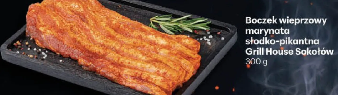 Boczek wieprzowy marynata słodko-pikantna Grill House Sokołów promocja w Delikatesy Centrum
