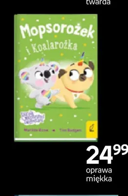 Książka Mopsorożek i koalarożka oprawa miękka promocja w Empik