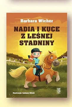 Książka dla dzieci Nadia i kuce z Leśnej Stadniny promocja w Biedronka